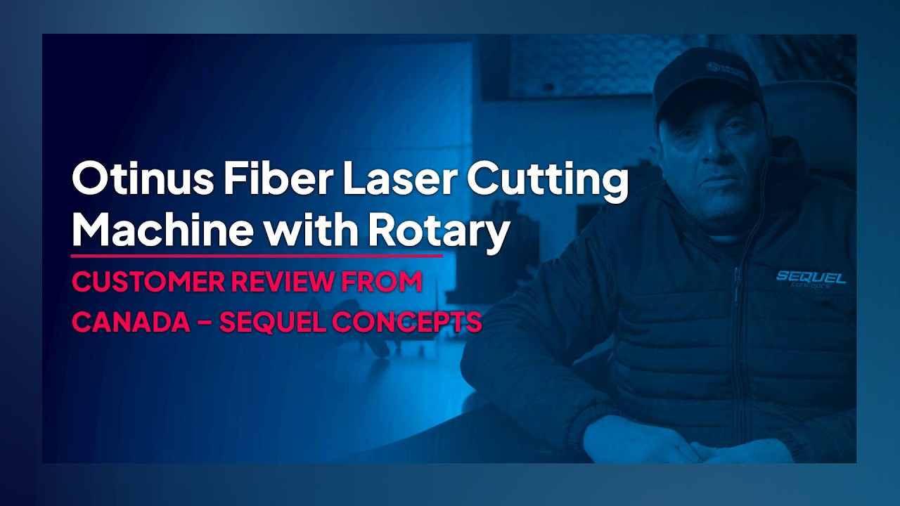 Otinus Fiber Laser Cutting Machine with Rotary | Customer Review from Canada – Sequel Concepts