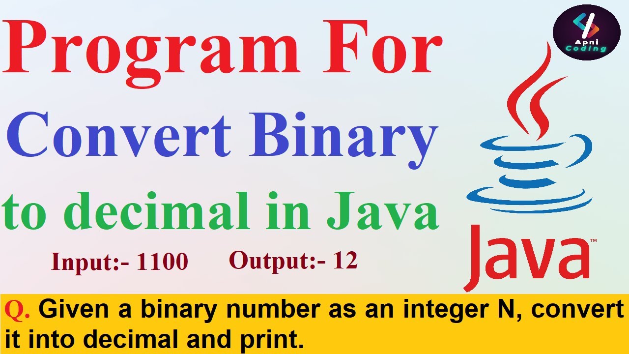 Q30- Binary to Decimal in java | Program to Convert Binary to Decimal in java