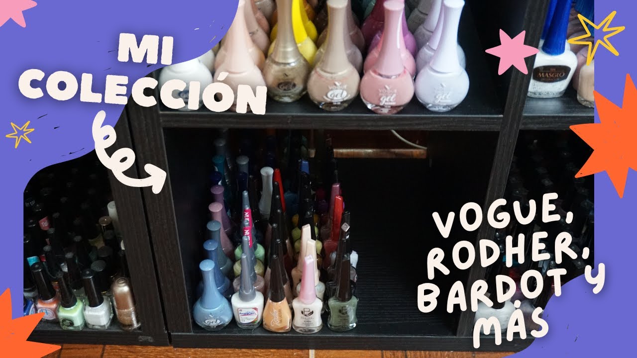 MI COLECCIÓN DE ESMALTES PARTE 2 : Vogue, Bardot, Rodher Y MÁS