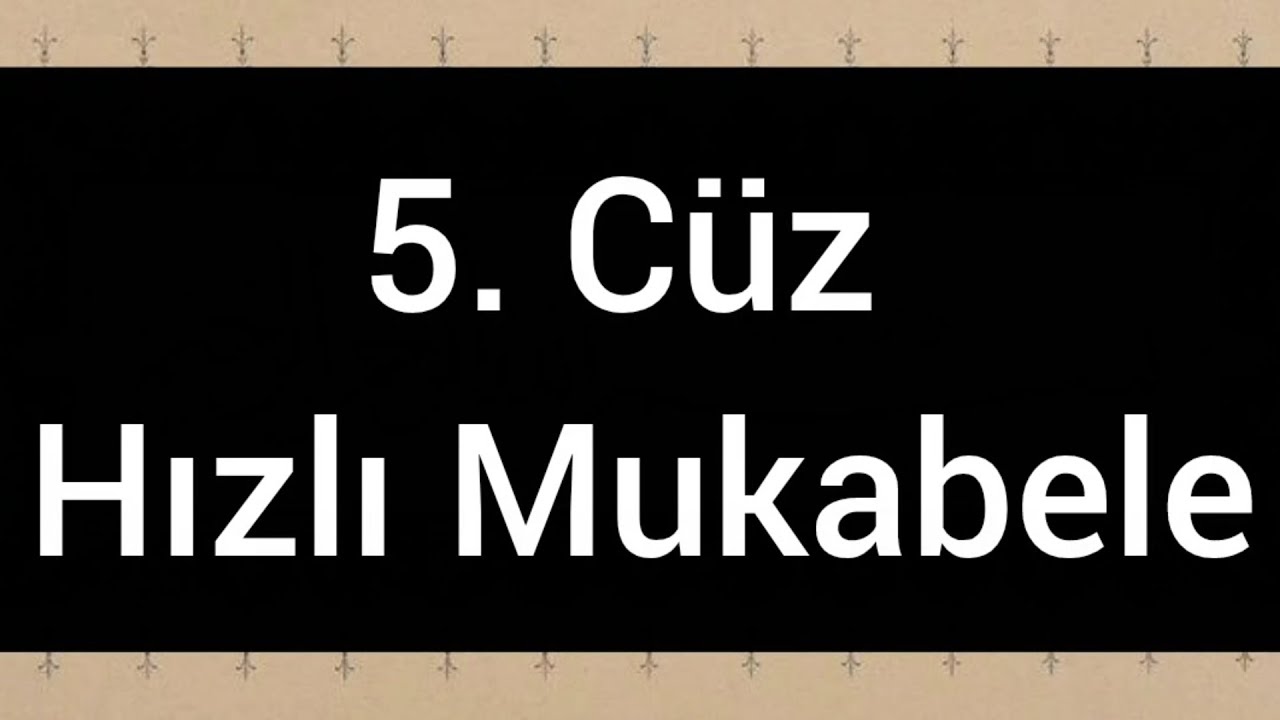 5. Cüz Hızlı Mukabele 