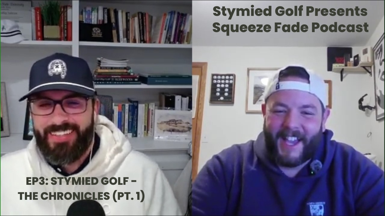 EP3: Stymied Golf - The Chronicles (Pt.1)
