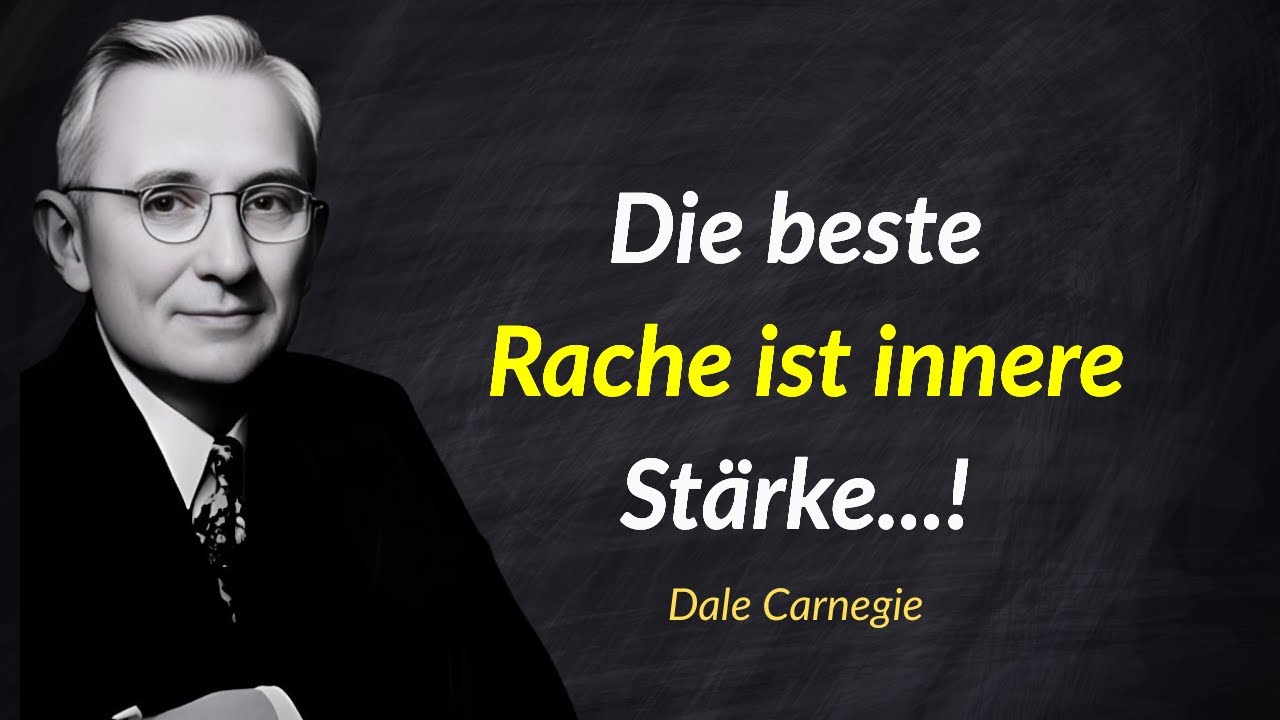 Dale Carnegie Zitate: Die beste Rache ist innere St&auml;rke