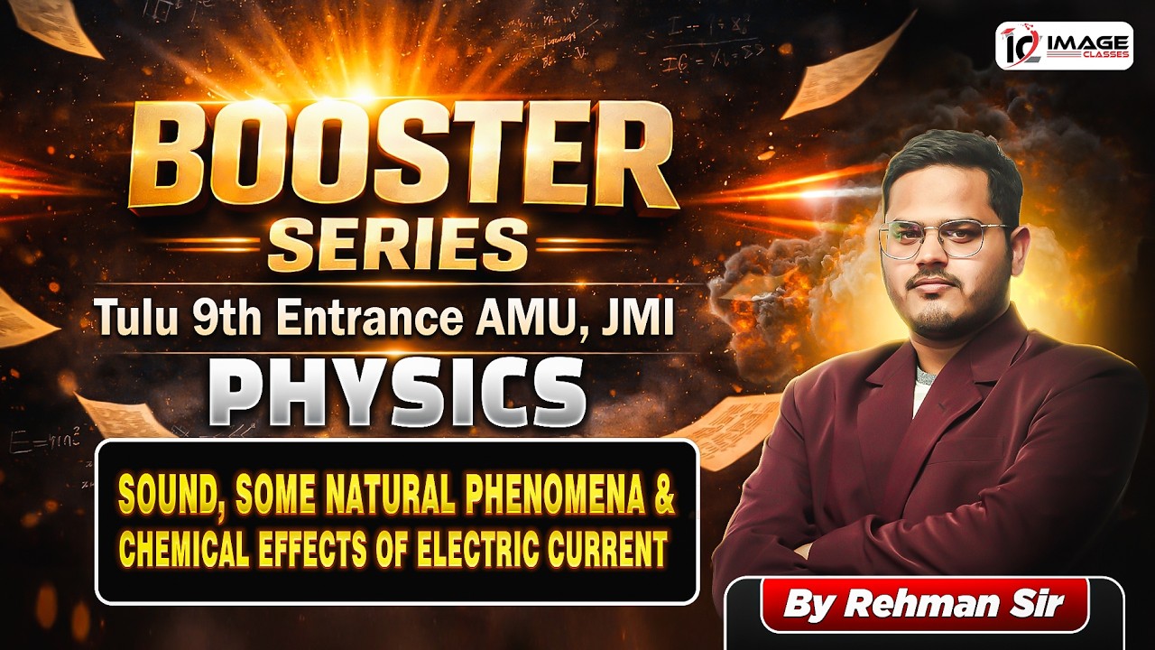 Sound, Natural Phenomena & Chemical Effects | Physics | Tulu 9th Booster Series