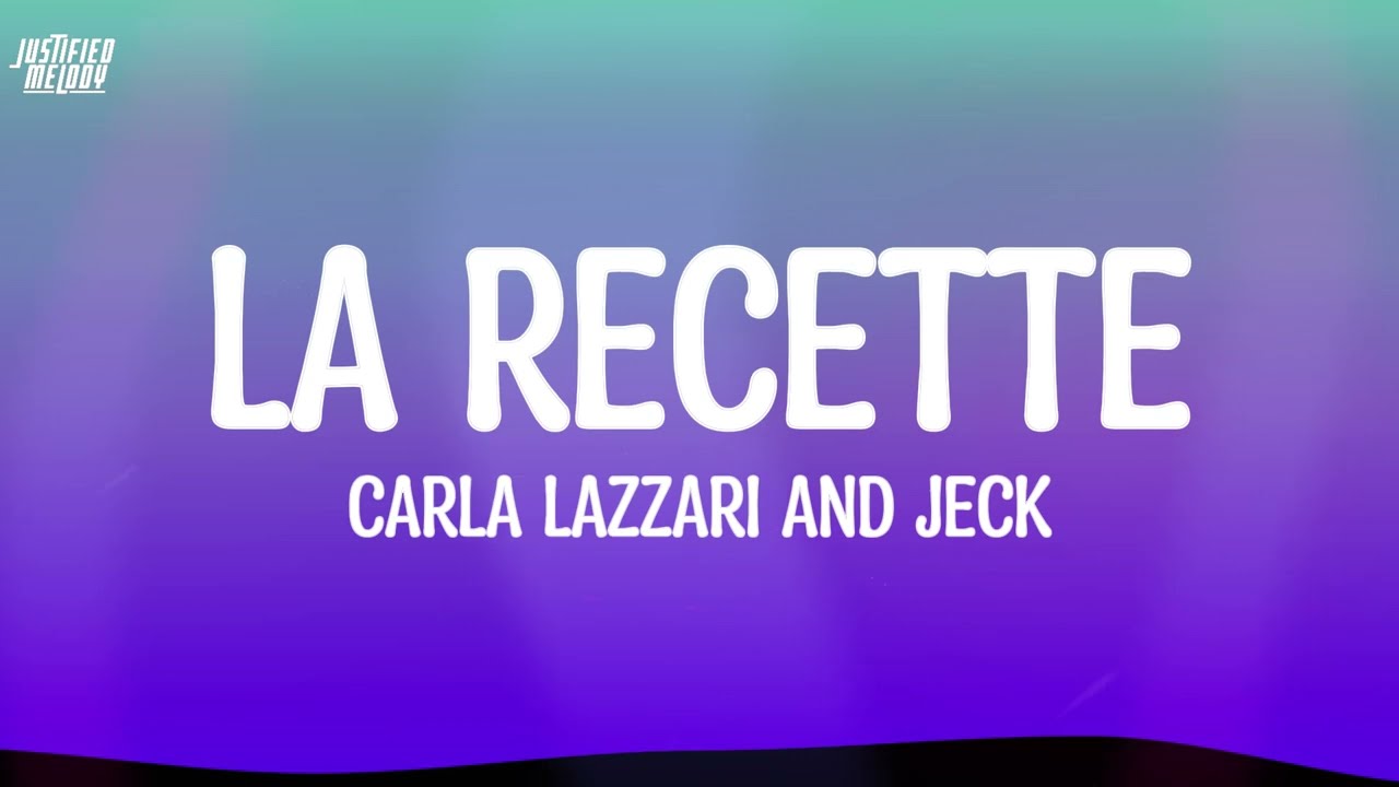 Jeck & Carla - La recette (Lyrics)