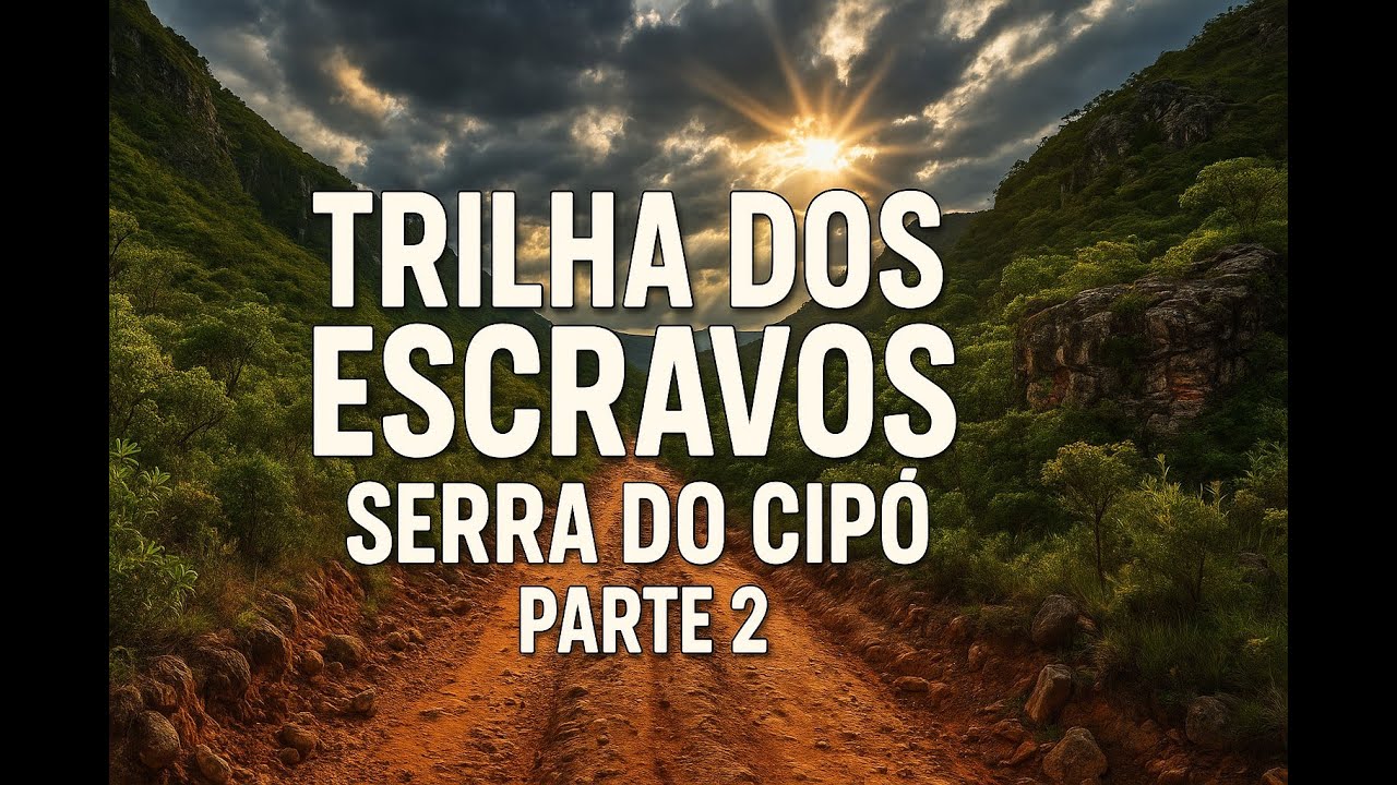Trilha dos Escravos: Parte 2 com a Gente! Roteiro Completo at&eacute; os Tr&ecirc;s Po&ccedil;os!