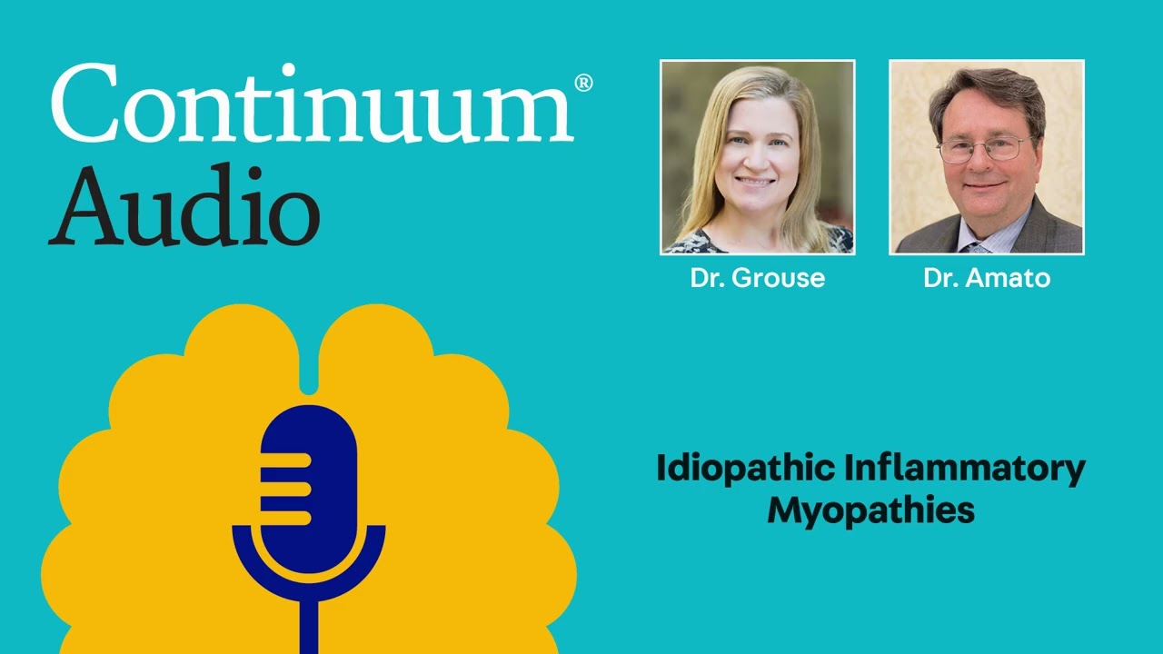 Idiopathic Inflammatory Myopathies With Dr. Anthony Amato