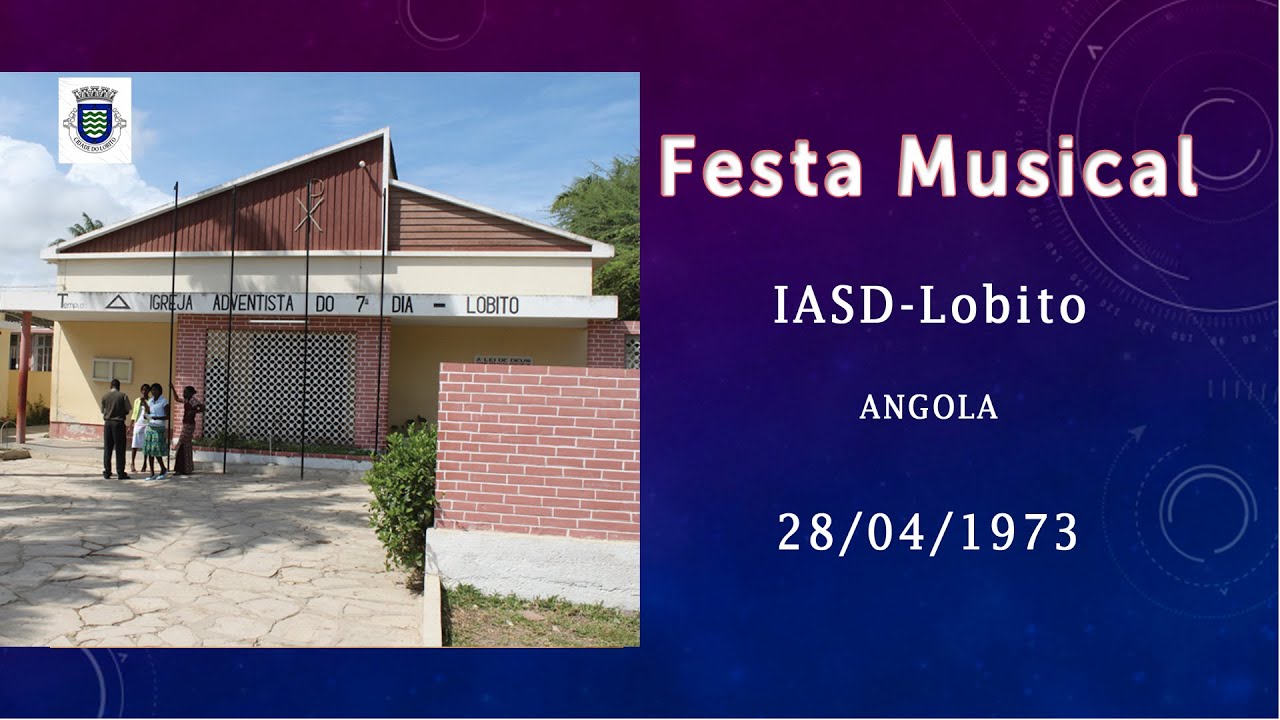 Festa Musical IASD - LOBITO 1973