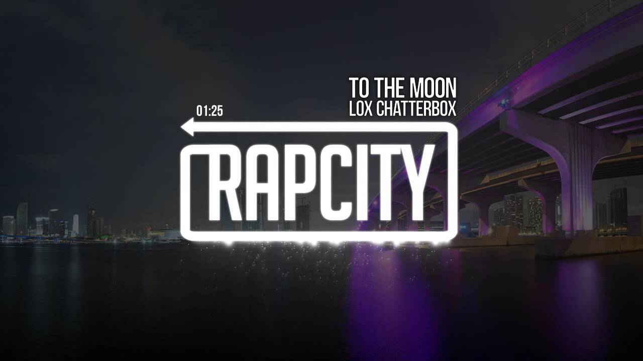 Lox Chatterbox - To The Moon (Prod. By Losco.)