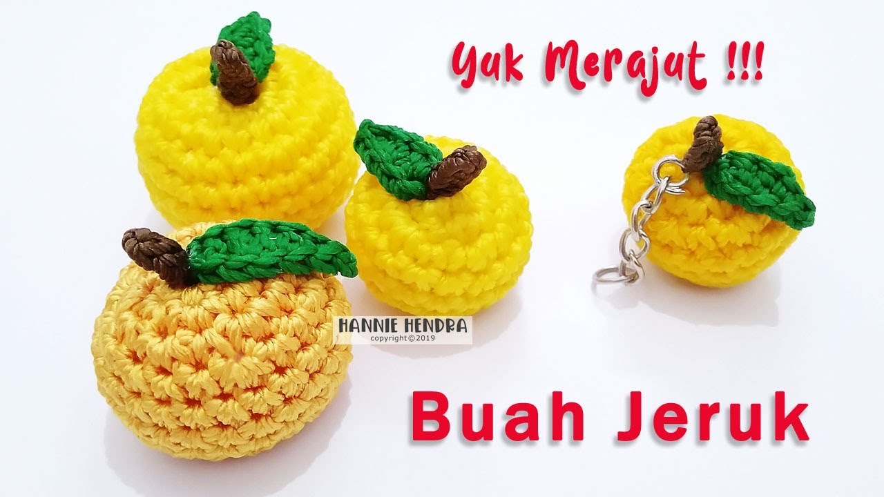 Amigurumi || Merajut Buah Jeruk - Orange Fruits [Subtitles Available]