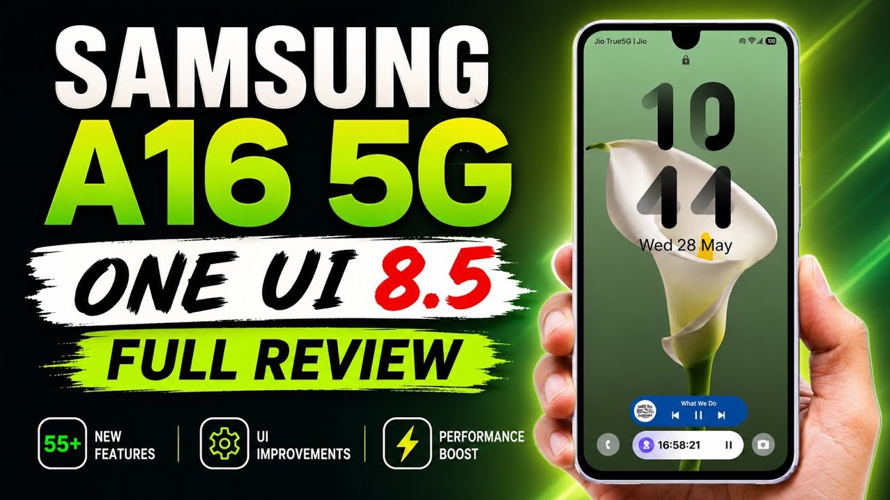 Samsung A16 5G One UI 8.5 Android 16 Update Full Review 55+ New Features & Improvements
