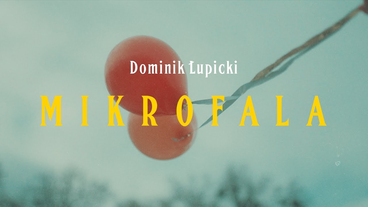 Dominik Łupicki - Mikrofala