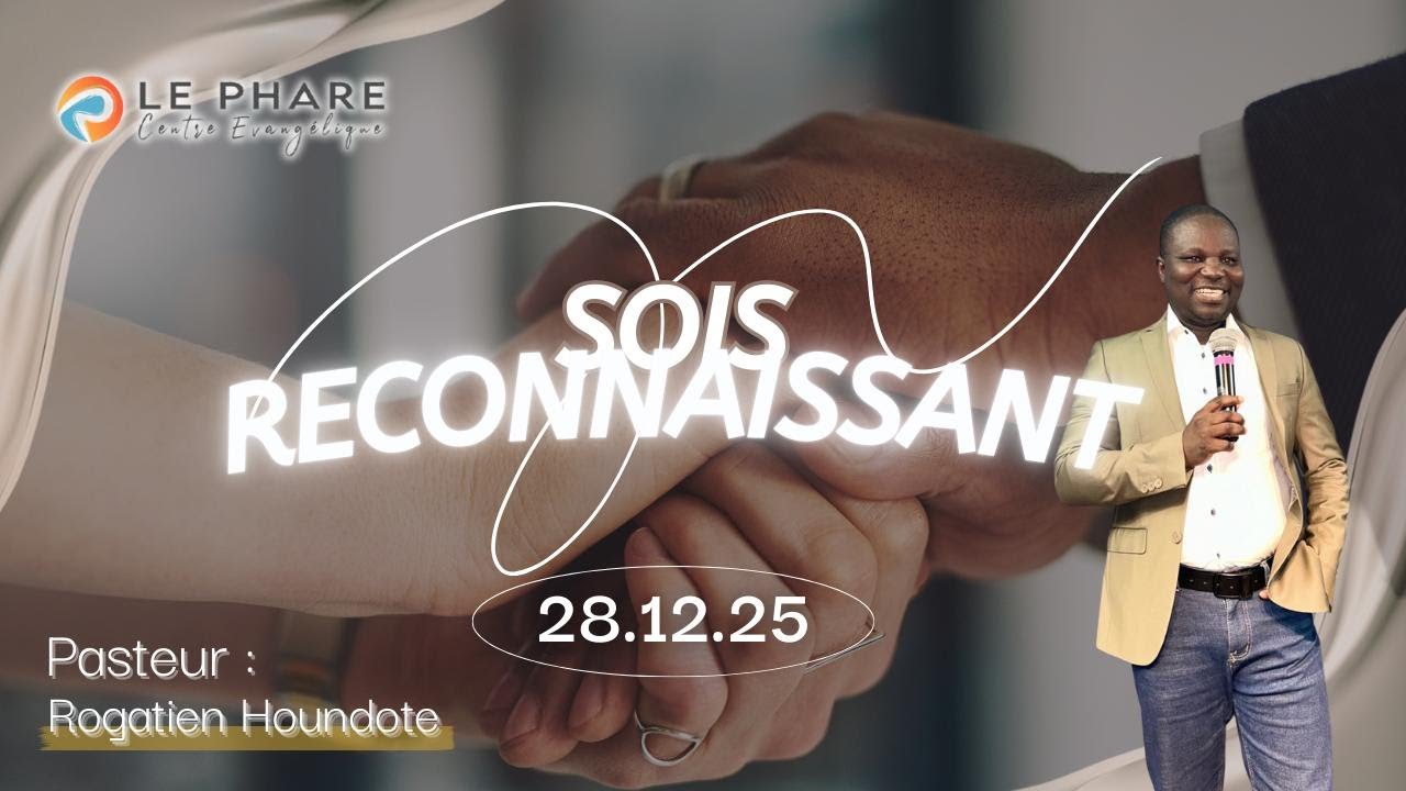 Sois reconnaissant | Rogatien HOUNDOTE