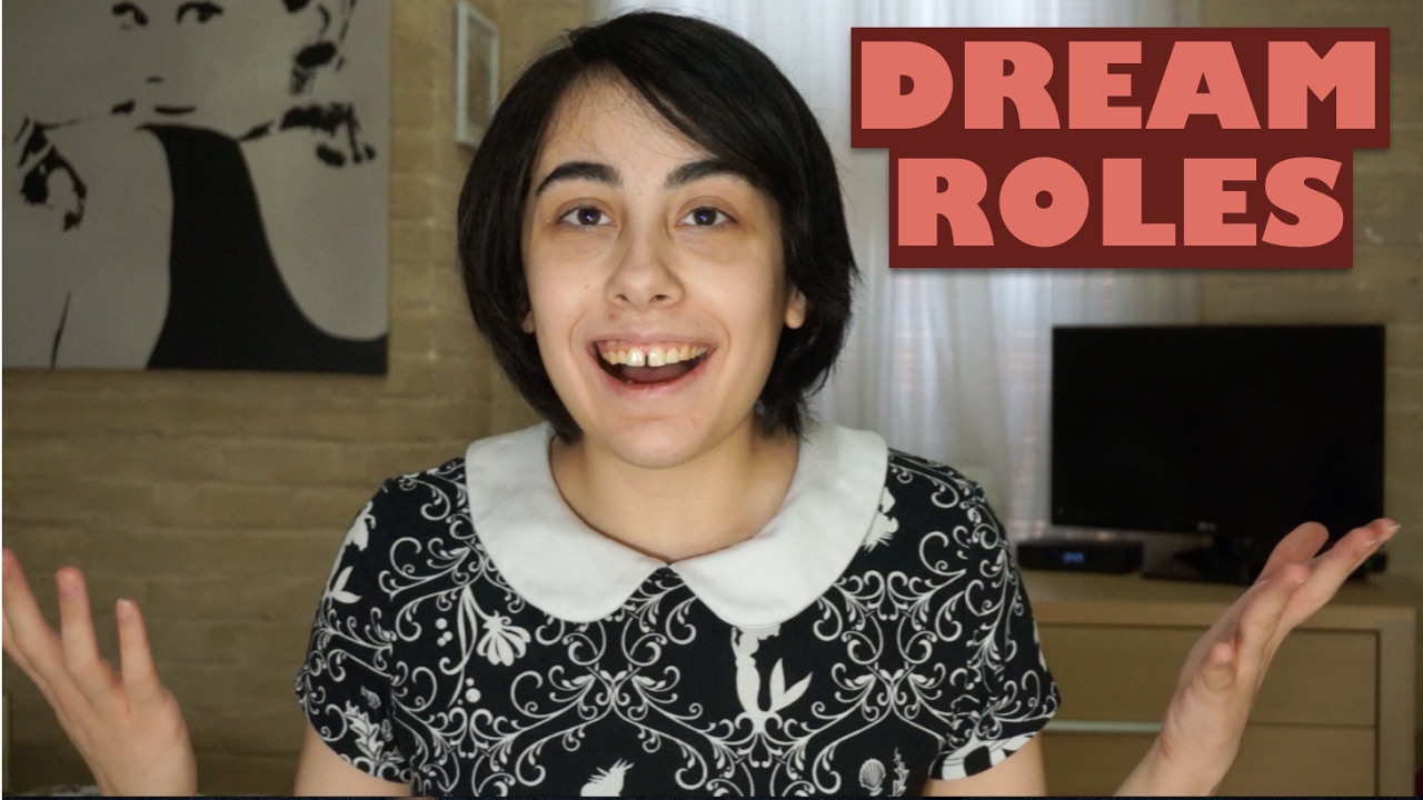 My Dream Musical Theatre Roles!