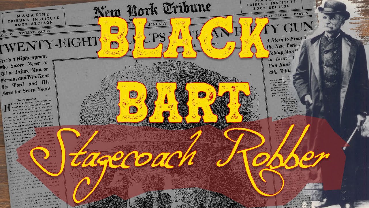Black Bart...Stagecoach Robber