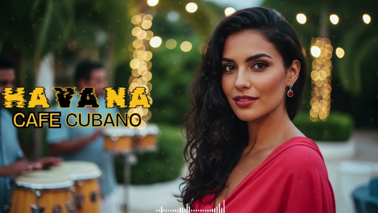 💕 Cuban Love Songs Night Mix &ndash; Havana Romance | Latin Jazz & Son Cubano