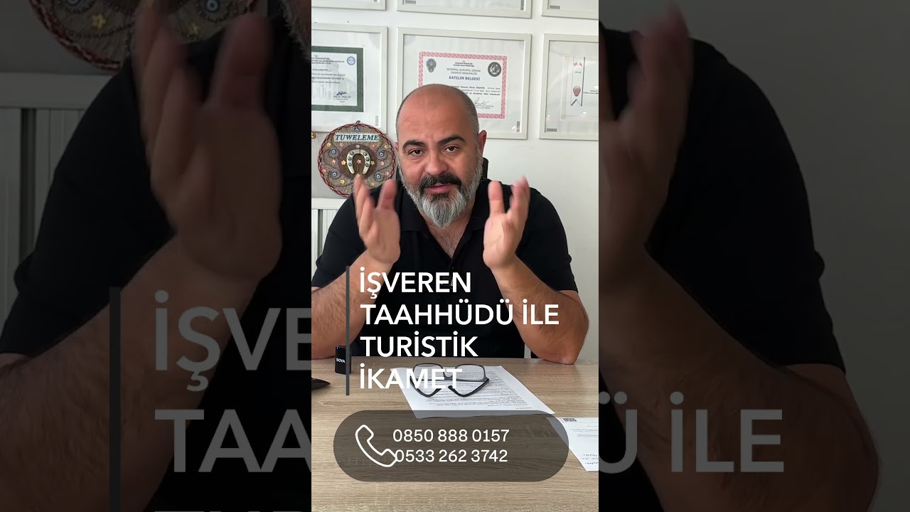 İŞVEREN TAAHH&Uuml;D&Uuml; İLE TURİSTİK İKAMET