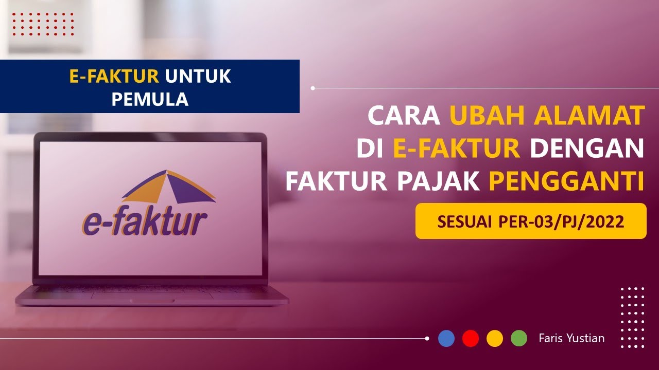 Tutorial e-Faktur untuk pemula: Ubah Alamat pembeli dgn Faktur Pajak Pengganti di e-Faktur 3.2