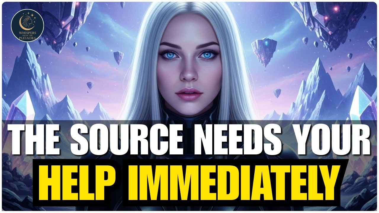 Starseeds Of Gaia, The Source Commands You To Complete This Work Now | The Pleadians