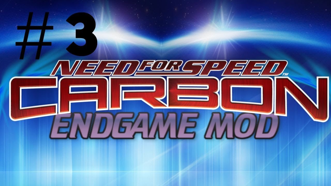NFS Carbon [Endgame MOD] #03 (No Commentary)