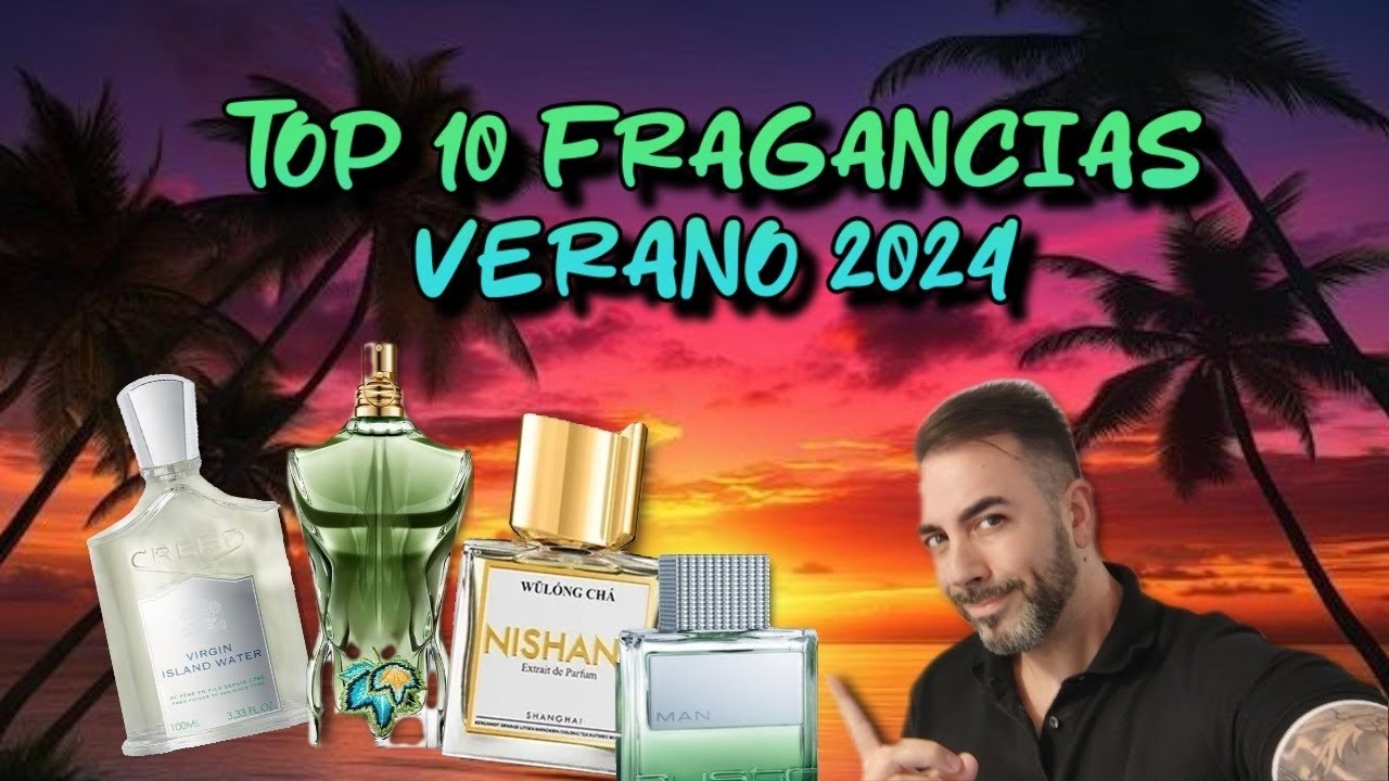 Top 10 Fragancias Verano 2024 (Final de verano🥹🍀)