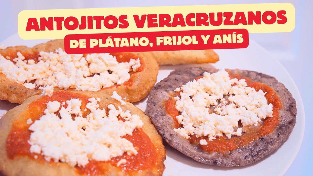 ANTOJITOS VERACRUZANOS: 3 Masas Tradicionales que debes conocer