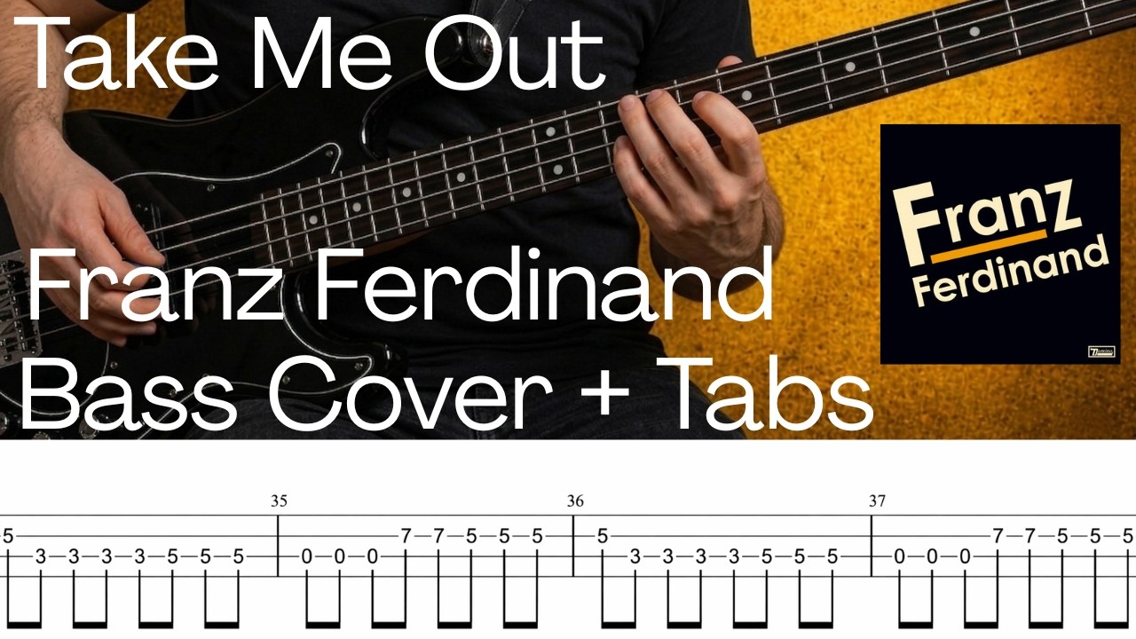 Franz Ferdinand - Take Me Out (Bass Cover With Tabs)
