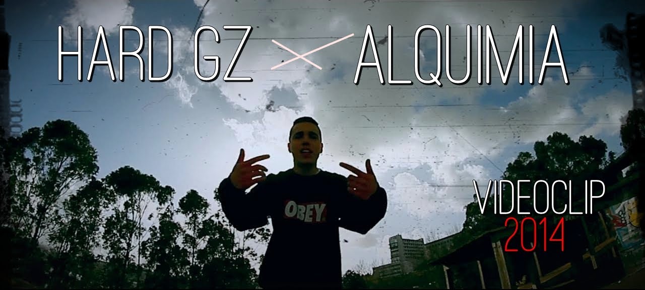 HARD GZ - ALQUIMIA (VIDEOCLIP OFICIAL)