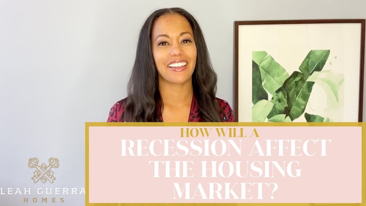 How will a recession affect the housing market? | Leah Guerra Homes