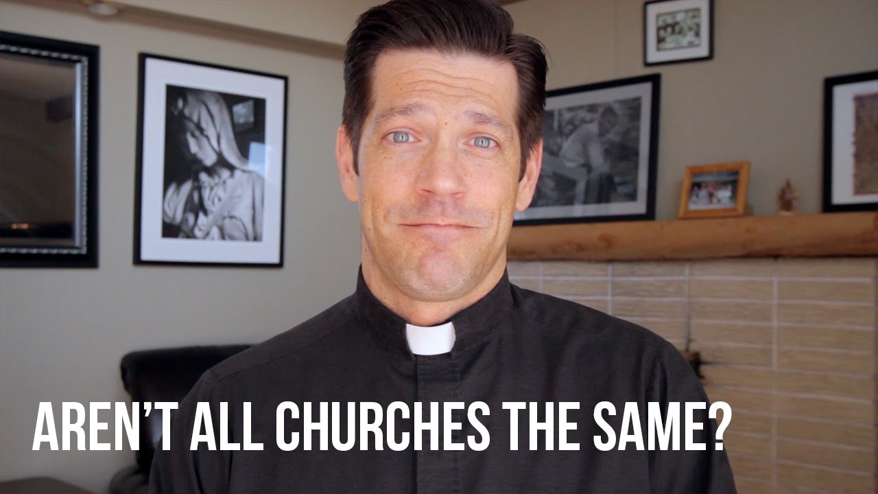 Aren't All Churches the Same?