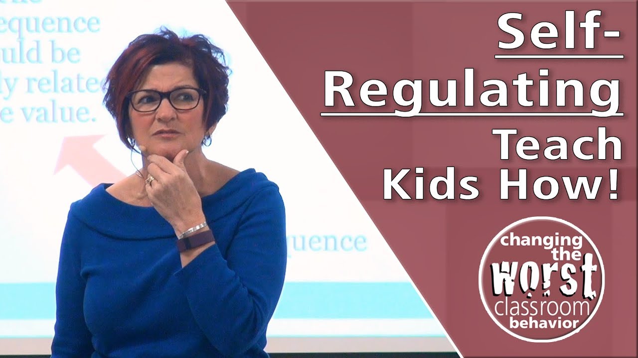 Self-Regulating: Teach Kids How!