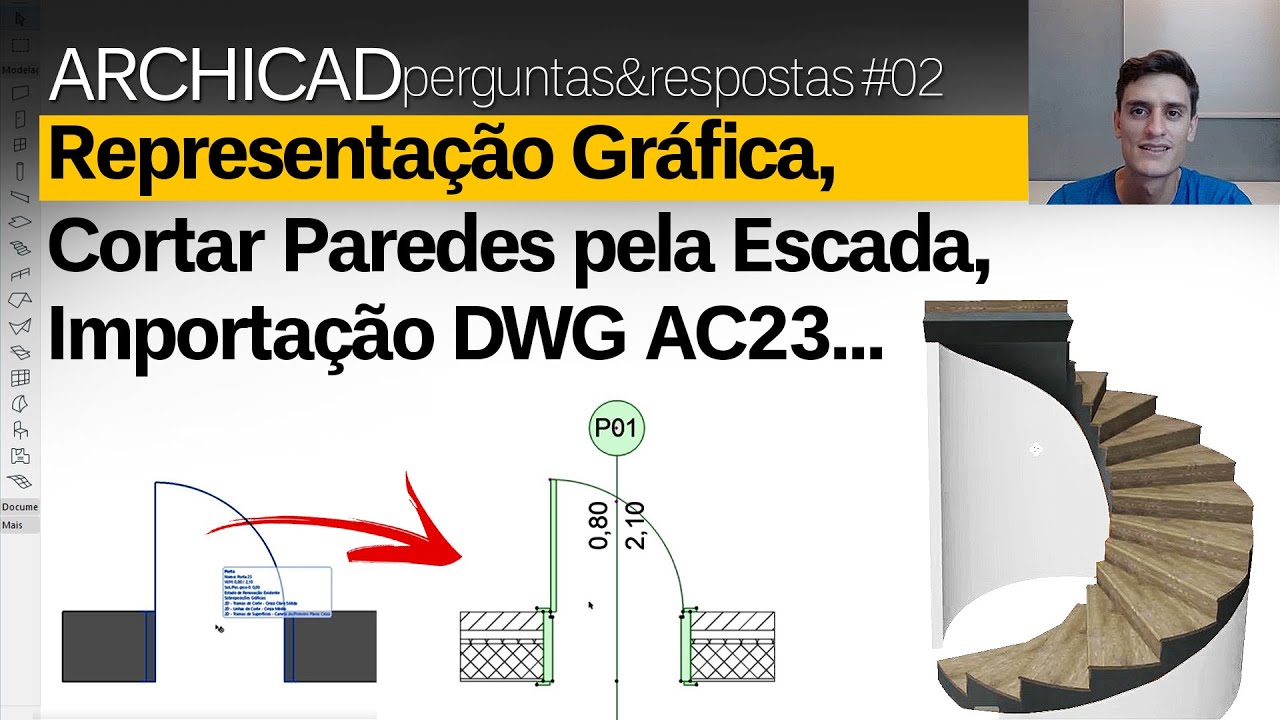 Representação Gráfica, Cortar Paredes pela Escada e Importação DWG ARCHICAD 23 | perguntas&respostas