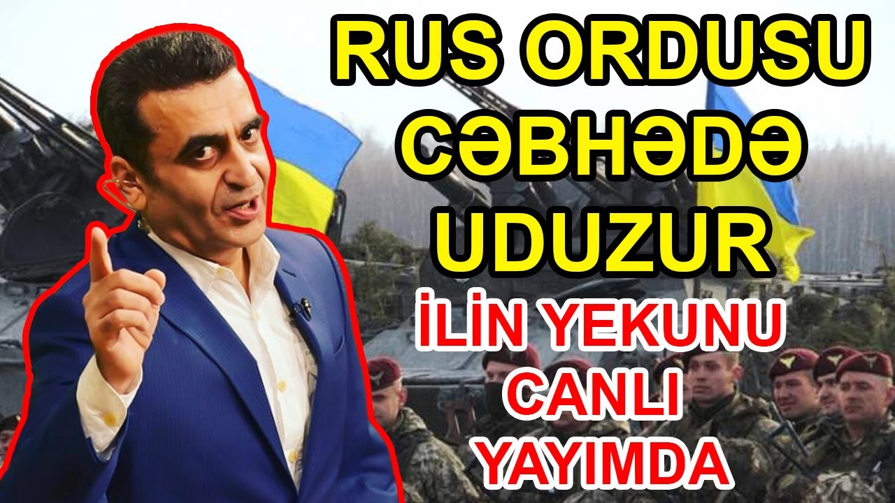 Rus ordusu cəbhədə uduzur... Kamran Həsənli 