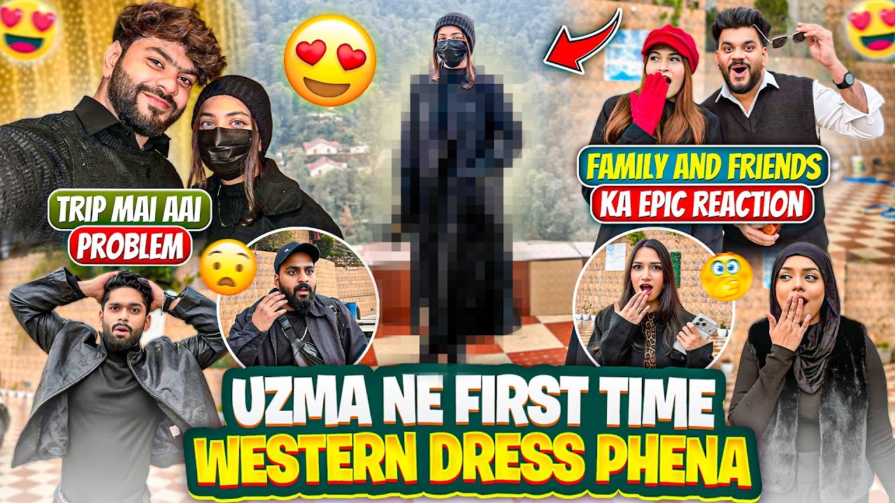 Uzma Ne First Time Western Dress Phena😍Family& Friends Epic Reaction😱Trip Ki Problem😰Aman’s Family