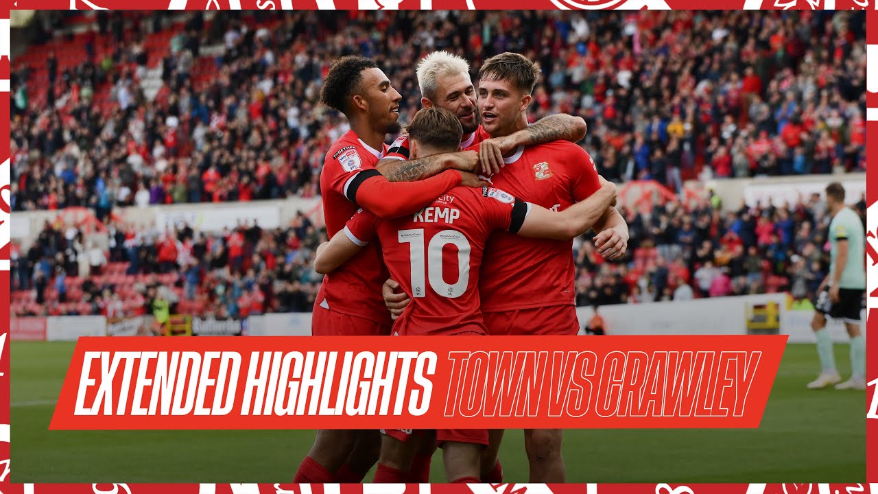 Extended Highlights: Swindon Town vs Crawley Town