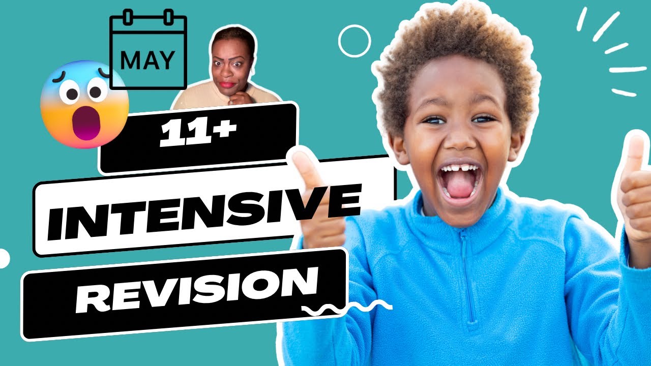 Intense 11 Plus Exam Preparation: What To Do In The Month Of May