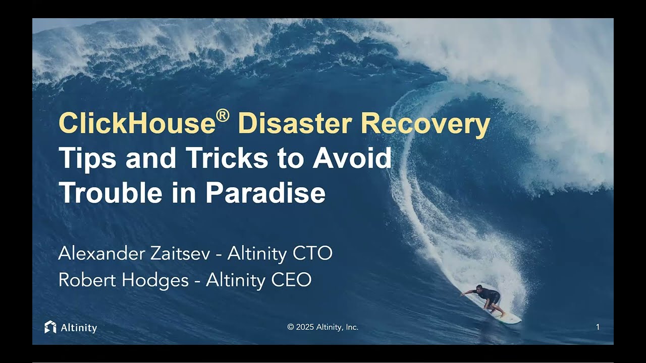 ClickHouse&reg; Disaster Recovery: Tips and Tricks to Avoid Trouble in Paradise