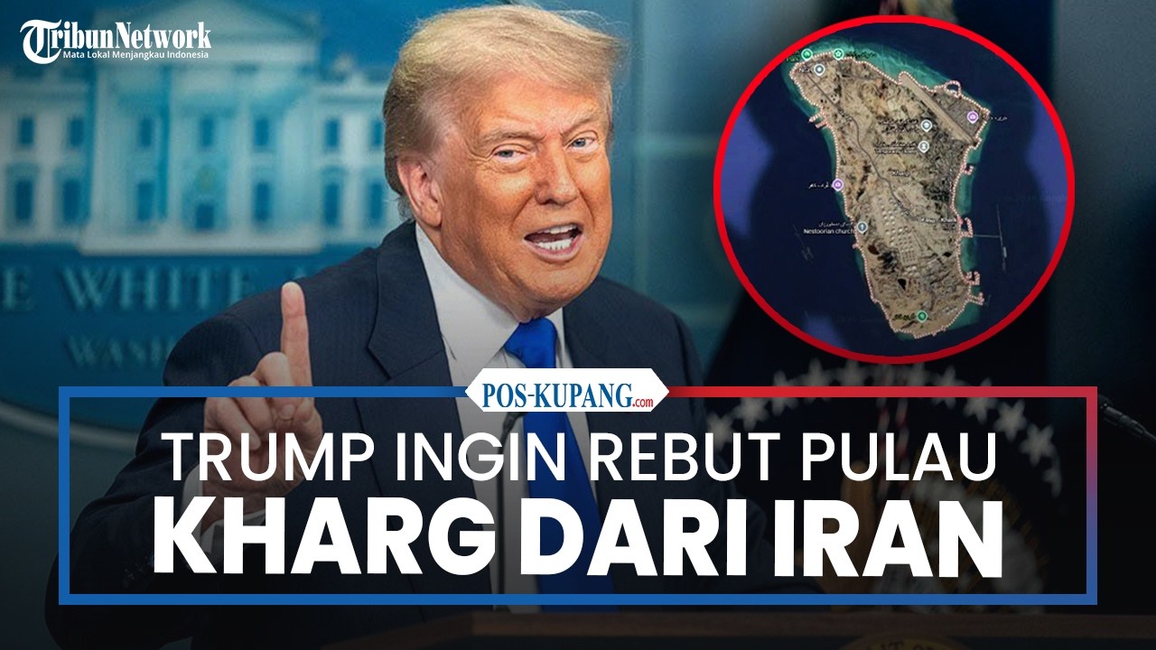 Trump Disebut Ingin Rebut Pulau Kharg dari Iran, Ambisi sejak 40 Tahun Lalu