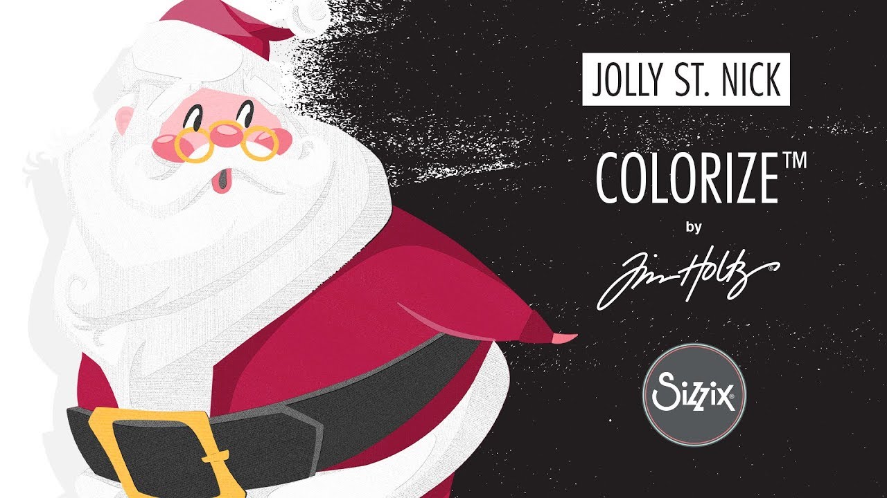 Get Crafting: Jolly St. Nick - Sizzix Colorize™ by Tim Holtz®