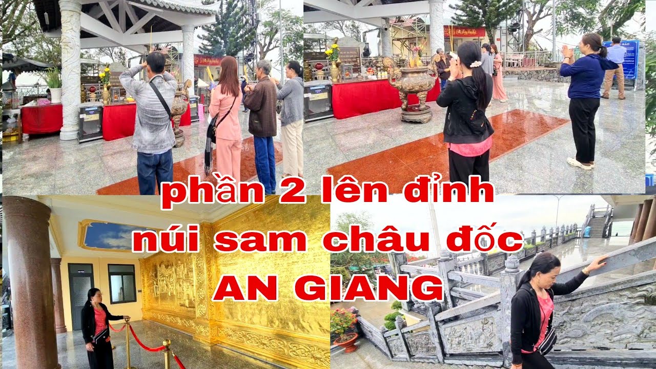 CÙNG GIA ĐÌNH ĐI VIẾN CHÙA BÀ NÚI SAM CHÂU ĐỐC AN GIANG