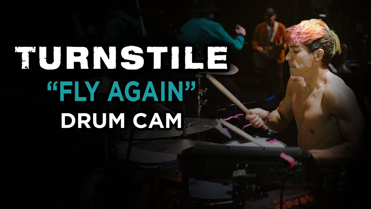 Turnstile | FLY AGAIN | Drum Cam (LIVE)