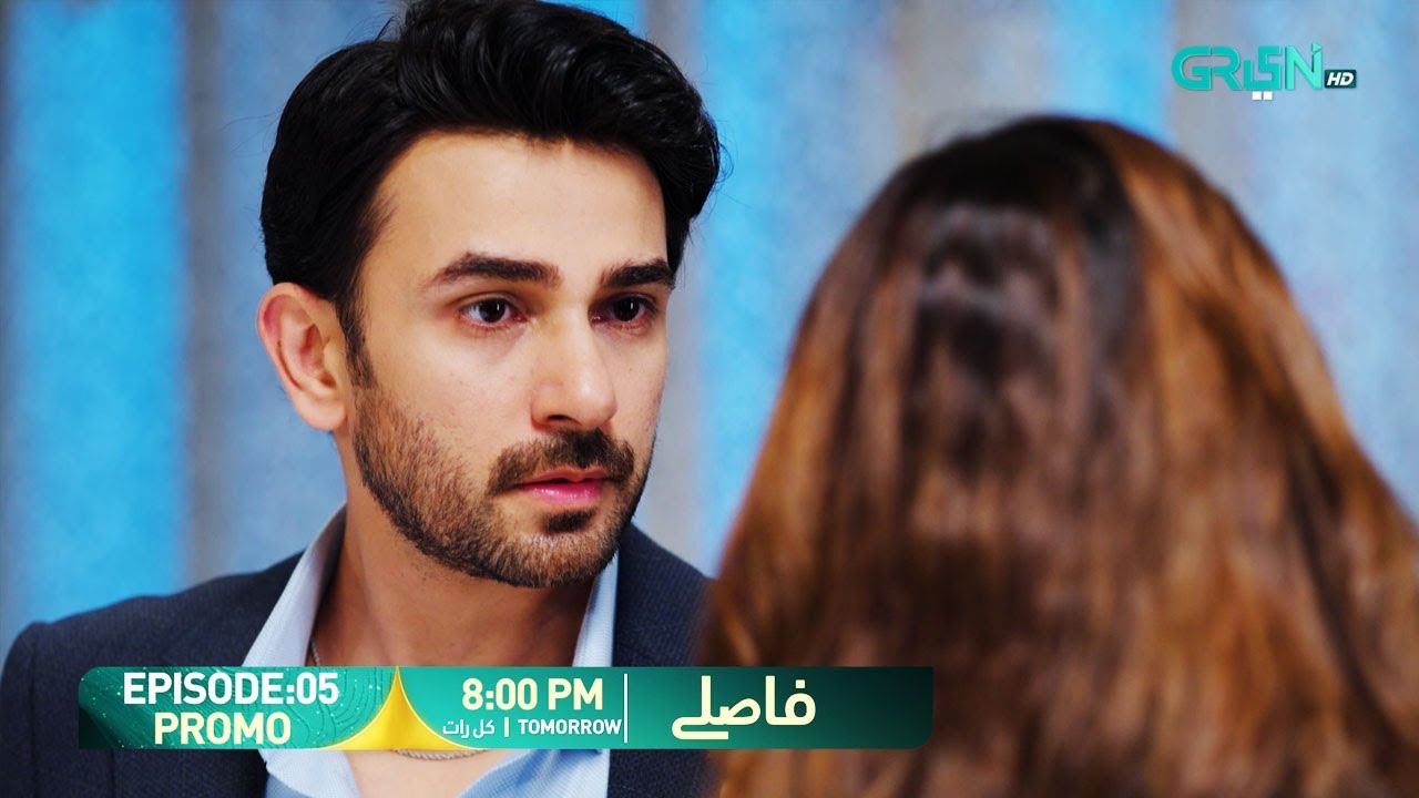Faaslay Episode 05 Promo | Tomorrow at 8:00 PM | Ali Ansari - Saboor Ali | Only On Green TV