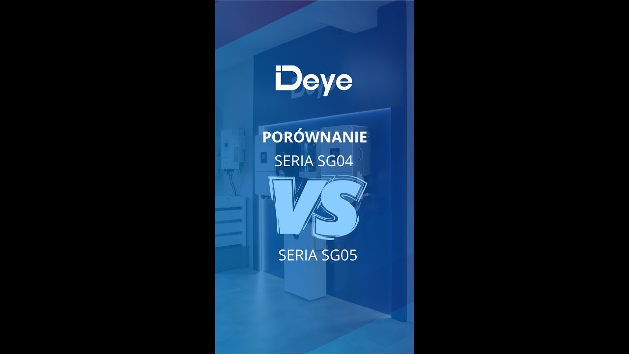 POR&Oacute;WNANIE DEYE seria falownik&oacute;w  SG04 i SG05.