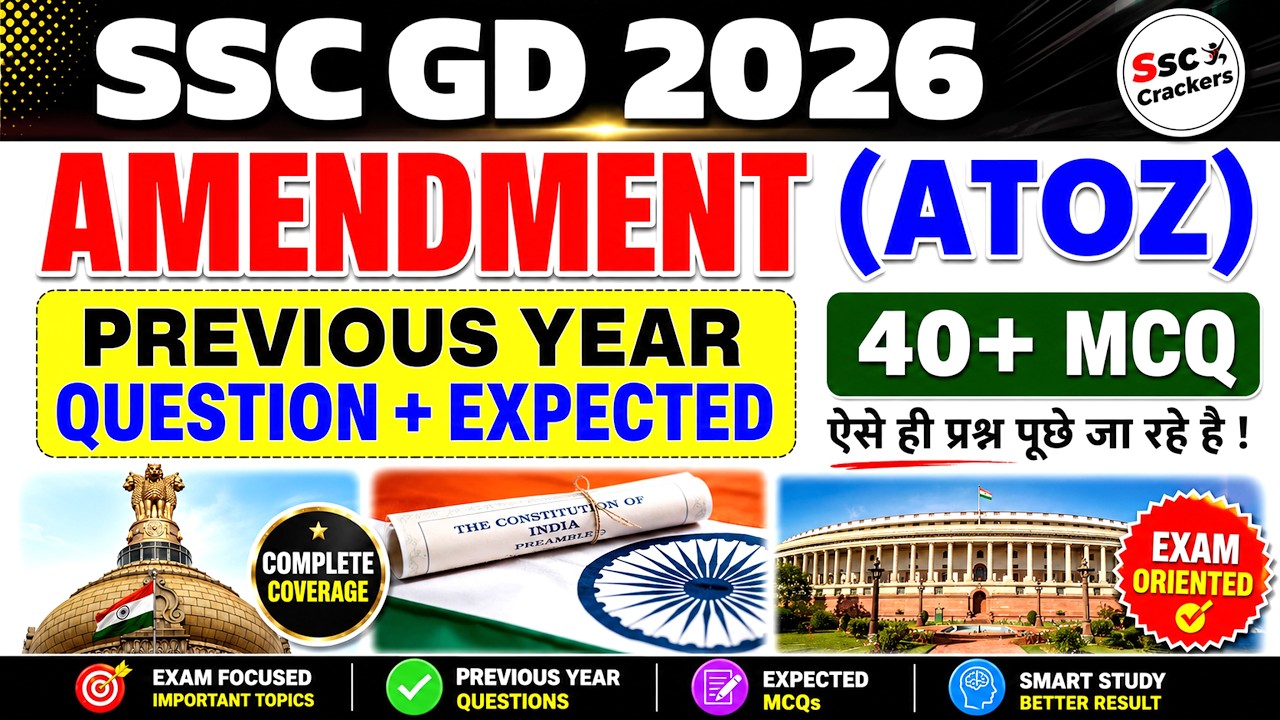 SSC GD 2026: Important Constitutional Amendments (संवैधानिक संशोधन) | A to Z Sanshodhan Revision