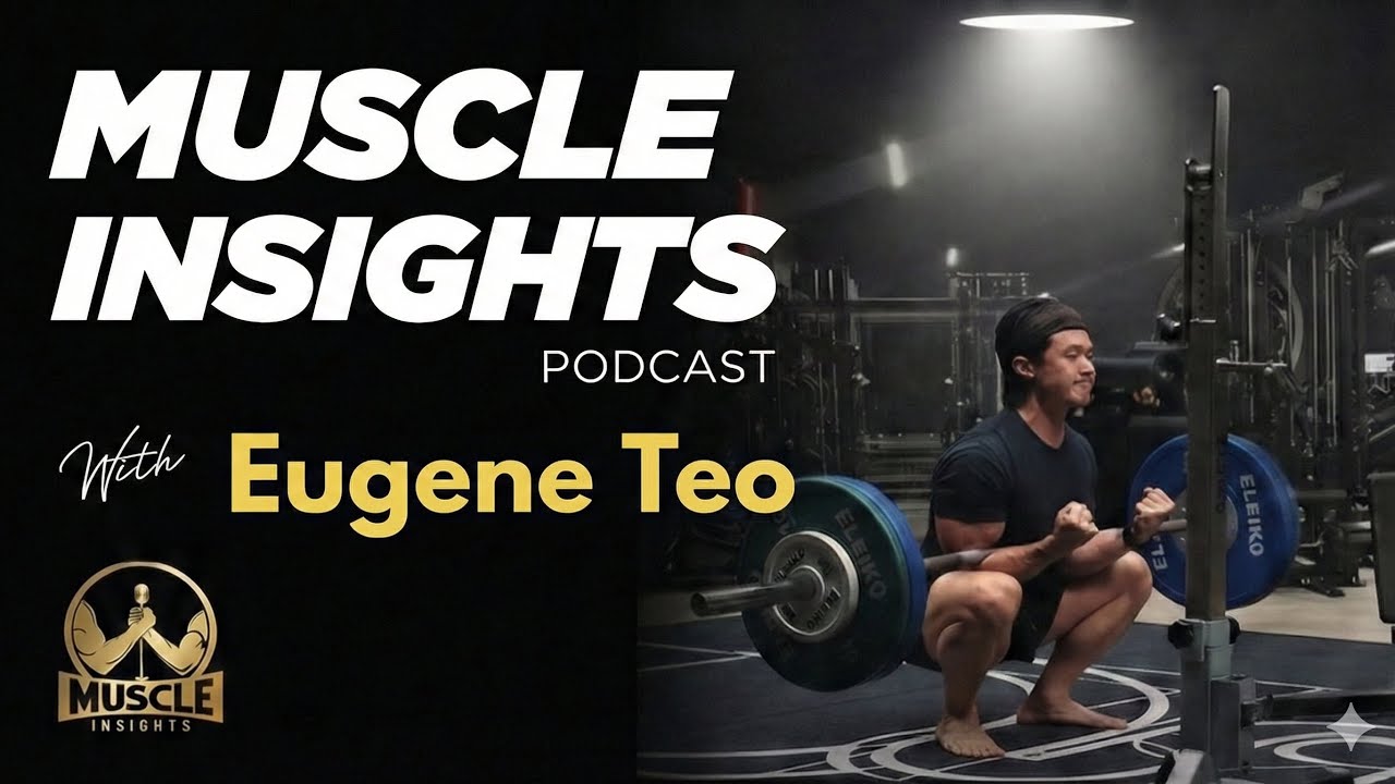 Muscle Insights With Eugene Teo: ECM Talk & Hybrid Bodybuilding 