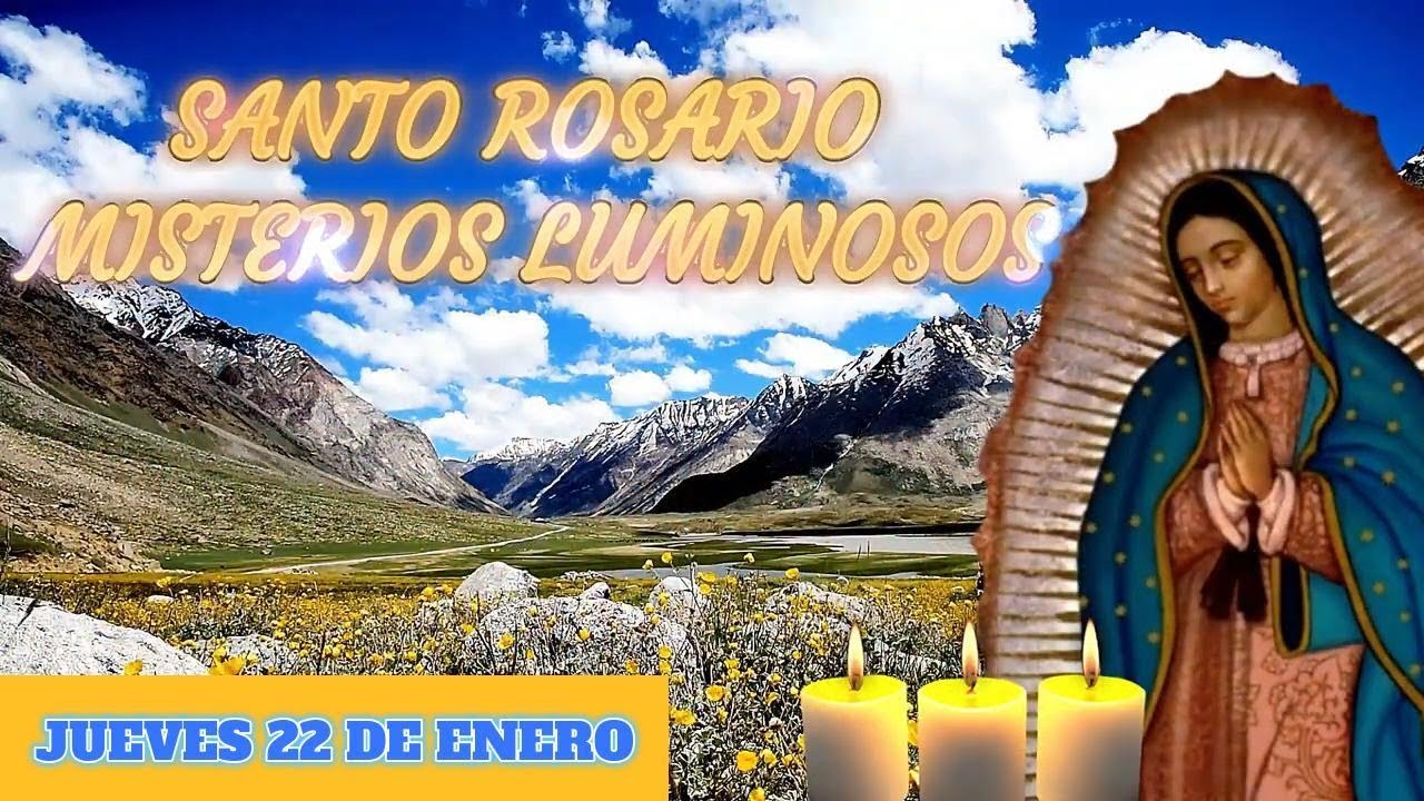 Santo Rosario de hoy Jueves 22 de Enero | Misterios Luminosos