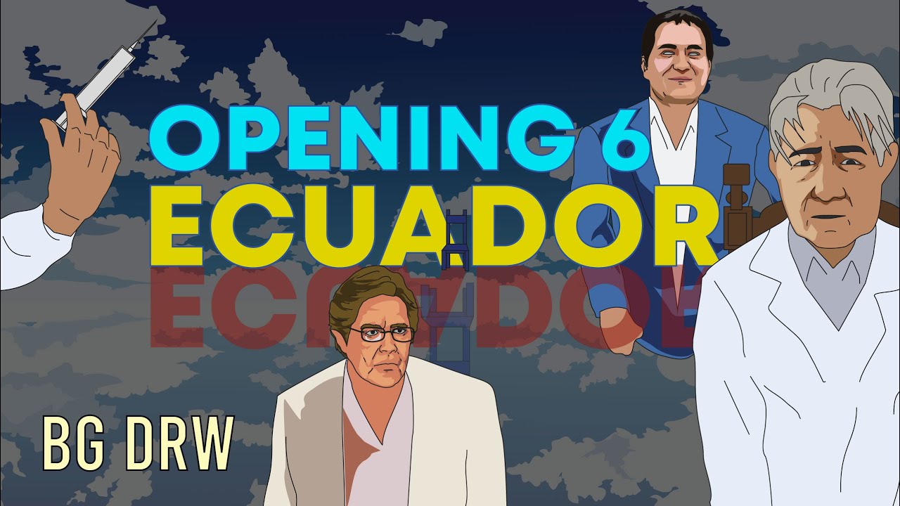 Ecuador Opening 6