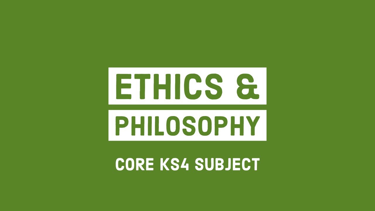 Ethics & Philosophy - Core KS4 Subject