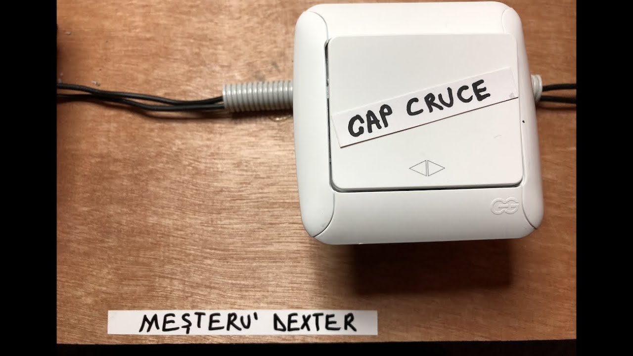 &Icirc;ntrerupător Cap Cruce - cum funcționează și cum &icirc;l instalăm