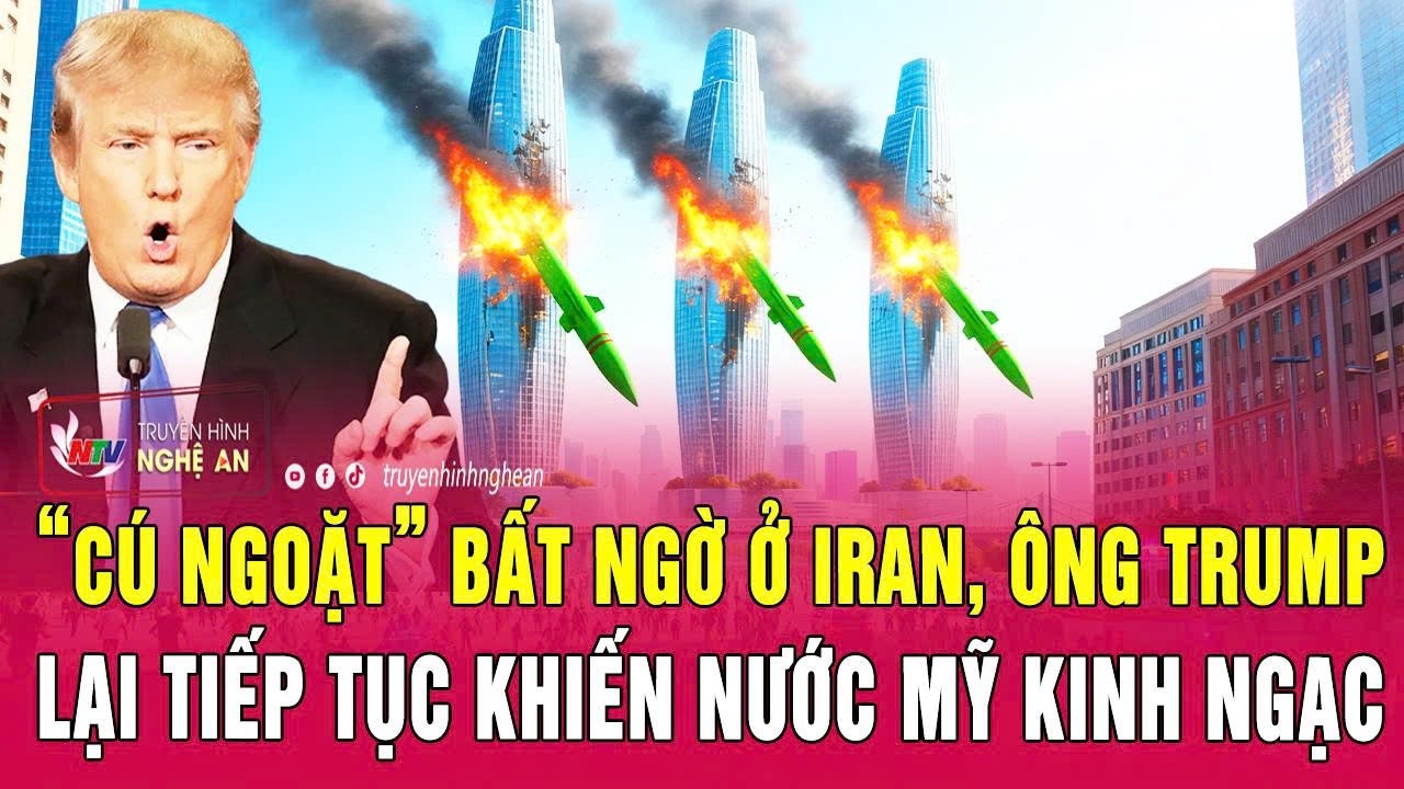 “Cú ngoặt” bất ngờ ở Iran, ông Trump lại tiếp tục khiến nước Mỹ kinh ngạc