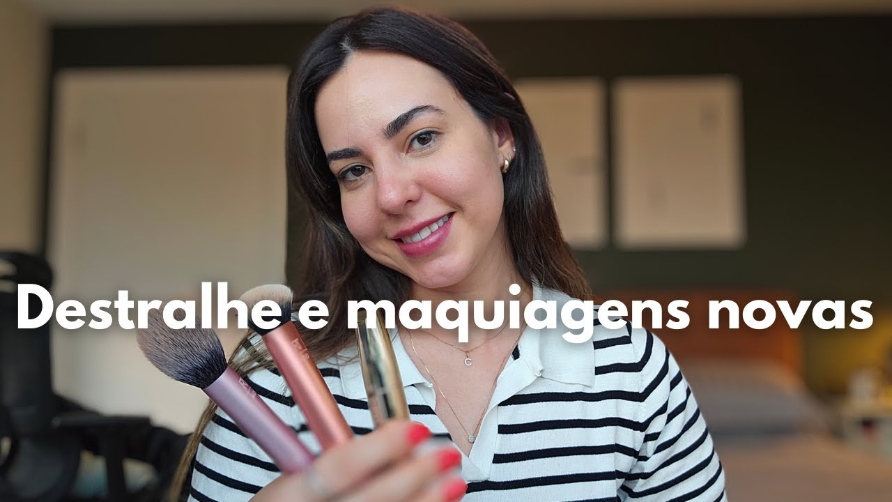 DESTRALHE DE MAQUIAGENS - PRODUTOS NOVOS E ACABADOS [ minimalismo na maquiagem]
